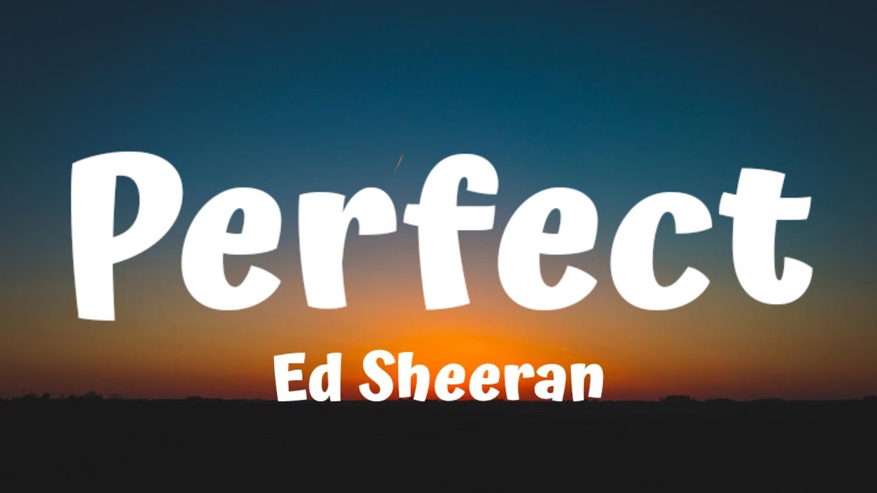 Ed Sheeran Perfect (Lyrics) YouTube