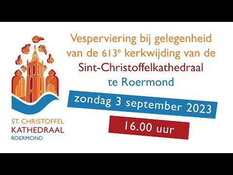 Vespers kerkwijding Sint Christoffelkathedraal