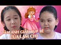 TÂM ANH GIẤU BÚP BÊ CỦA LAM CHI VÀ CÁI KẾT XÚC ĐỘNG | ĐẸP TV