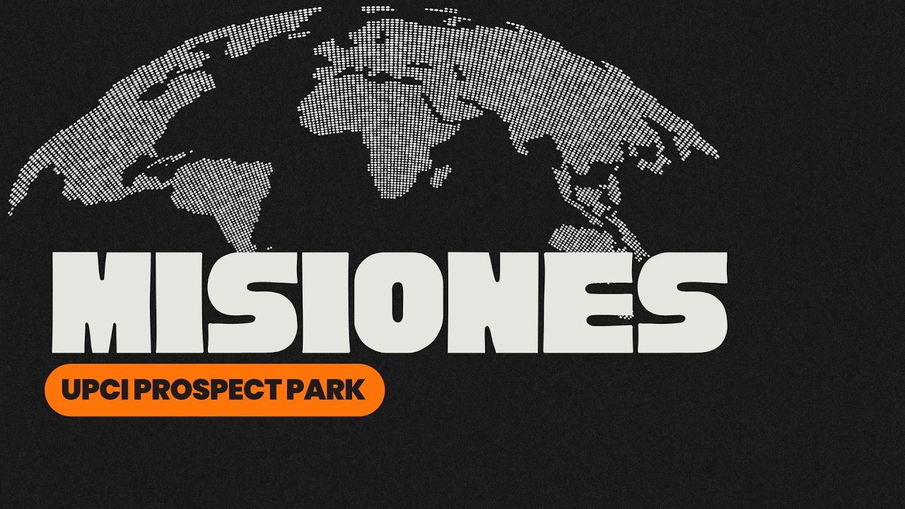 SERVICIO MISIONERO - UPCI PROSPECT PARK NJ