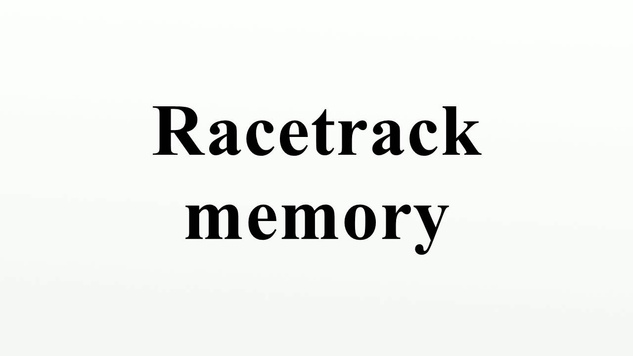 Racetrack memory