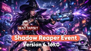Dead Target - Shadow Reaper Event 2026 | Version 4.169.0
