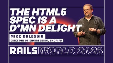 Mike Dalessio - Rails::HTML5: the strange and remarkable three-year journey - Rails World 2023
