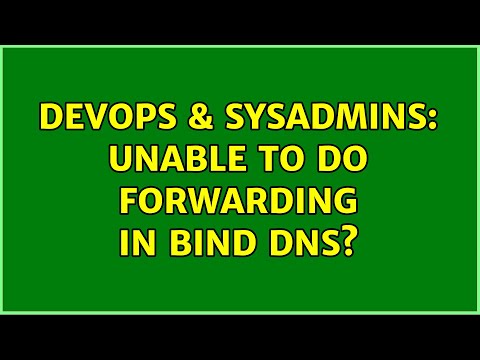 DevOps & SysAdmins: Unable to do forwarding in BIND DNS?