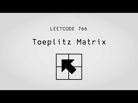 Smart Indices – Toeplitz Matrix – Leetcode 766