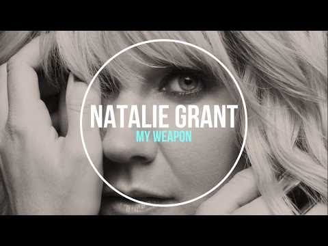 Natalie Grant -   My Weapon (Lyrics Video)