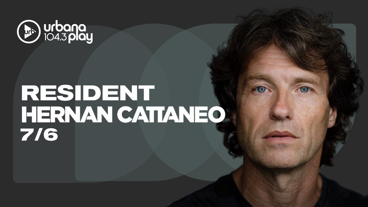 Hernán Cattaneo #Resident en Urbana Play 104.3 FM #UrbanaPlay1043 7/06