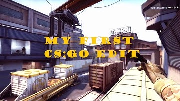 My first CS:GO edit