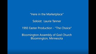 1993  Easter Production - Here in the Marketplace
