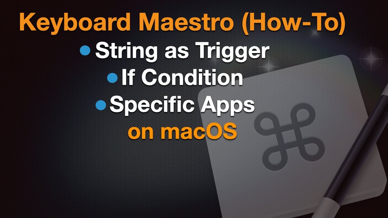 String. Sign Keyboard Keyboard Maestro (How-To) - String as Trigger, If Condition, Specific ...