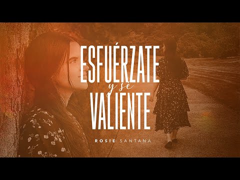 Esfuérzate y Se Valiente - Rosie Santana (Official Lyric Video)
