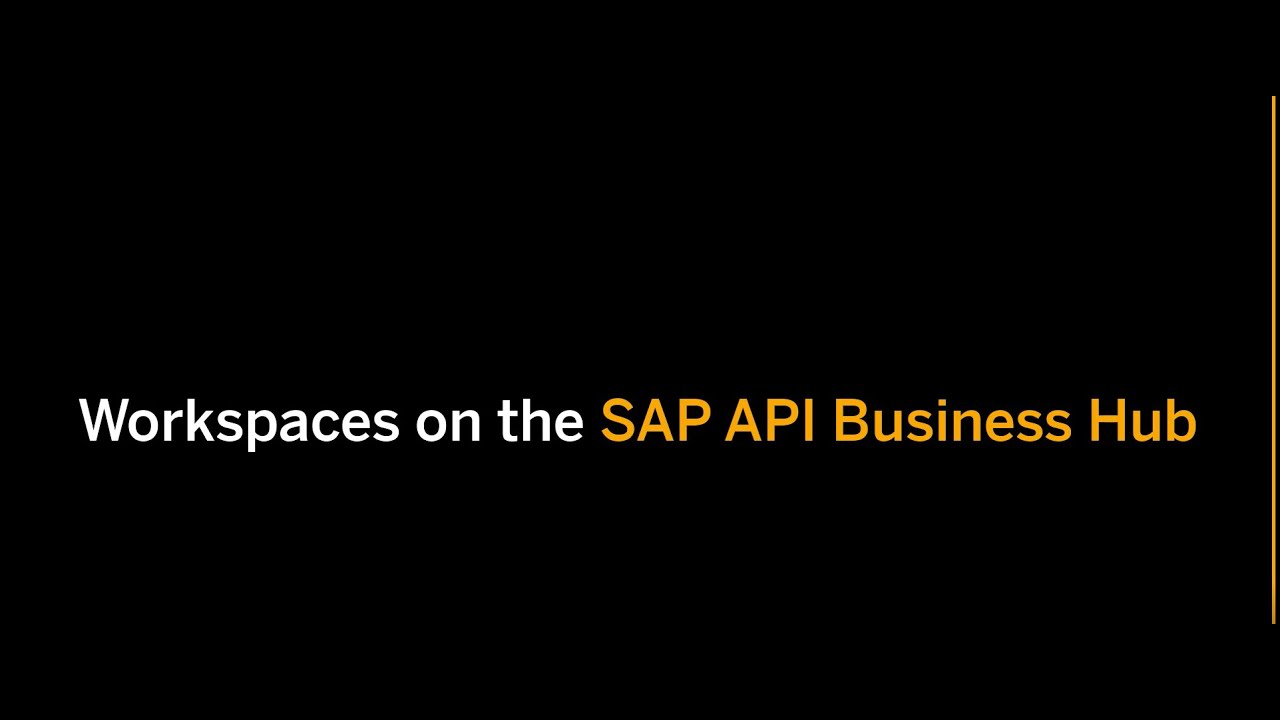 Workspaces on the SAP API Business Hub - YouTube