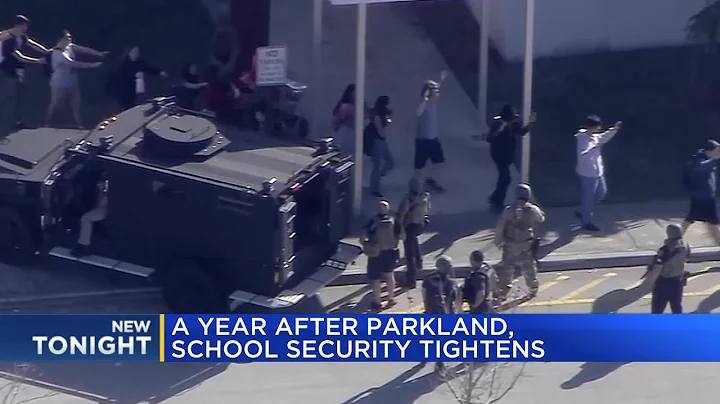A year after Parkland, school security tightens