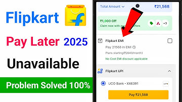 Flipkart Pay Later Unavailable Problem Fix | Flipkart pay Later Policy New Update 2025 | FlipkartEMI