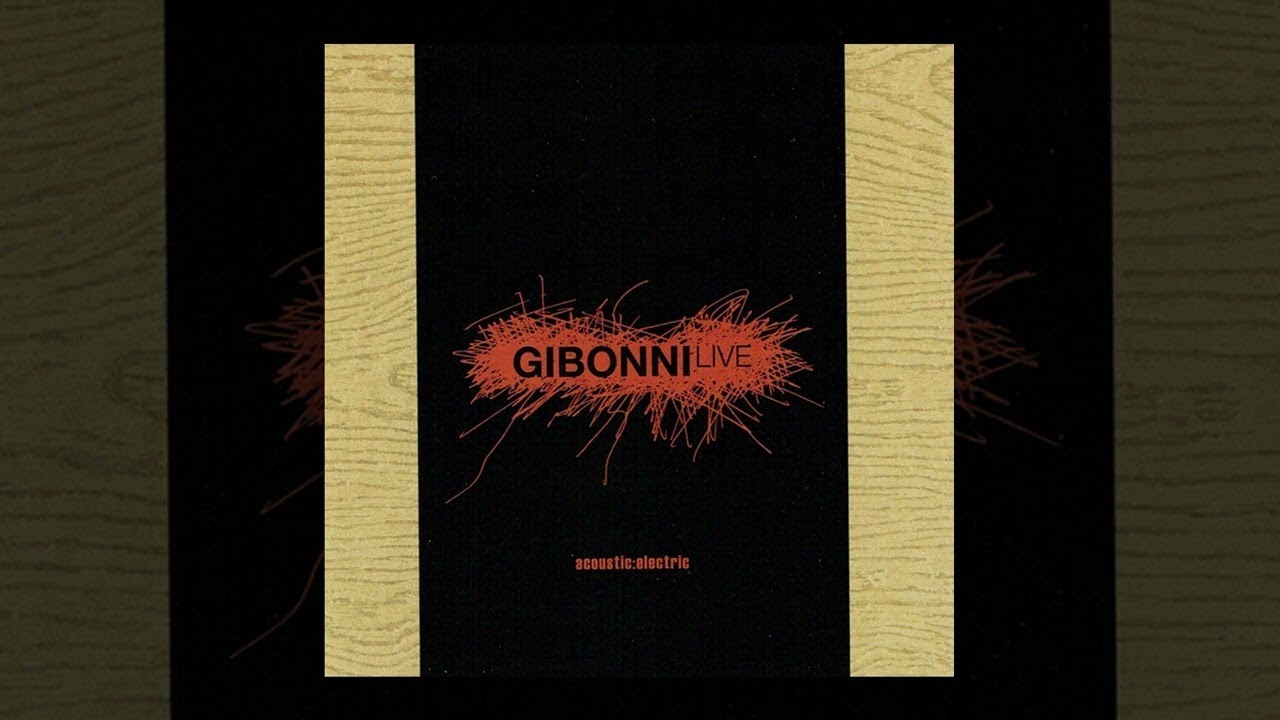 GIBONNI - ACOUSTIC : ELECTRIC (full album)