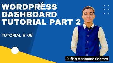 WordPress Dashboard Tutorial Part 2 | WordPress Tutorial Series | Tutorial # 6