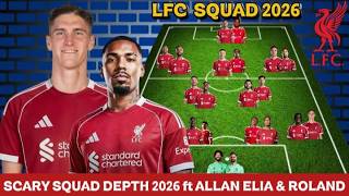 SCARY LIVERPOOL 2026 SQUAD DEPTH 🔥 Future XI + SUMMER TARGETS | Allan Elia, Mane & Roland Sallai ✅