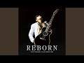 REBORN