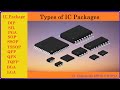 Types of IC | IC Packages | SMD vs DIP ICs | Integrated Circuit Mounting Styles | SMD IC Types | DIP