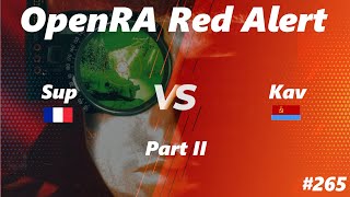 OpenRA Shoutcast #265: Sup versus Kav Part II [Red Alert]