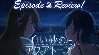 The Aquatope On White Sand Episode 2: Two Girls And A Broken Dream