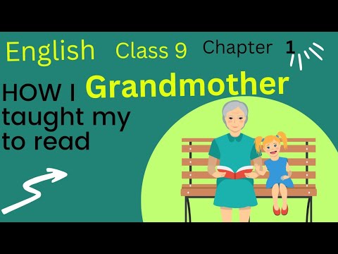 English class 9 chapter 1 how I taught my grandmother to read| sudha ...