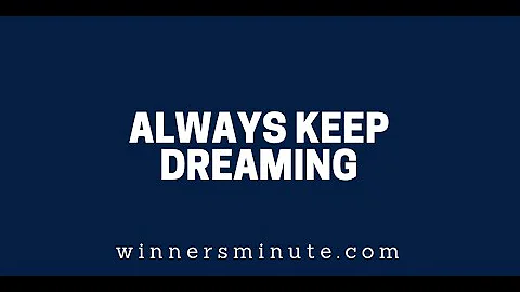 Always Keep Dreaming | The Winner's Minute With Mac Hammond