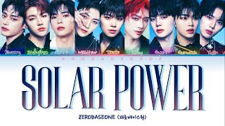 ZEROBASEONE 제로베이스원 ' Solar POWER ' Lyrics (ColorCoded/ENG/HAN/ROM/가사)