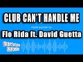 Flo Rida Ft David Guetta Club Can T Handle Me Karaoke Version