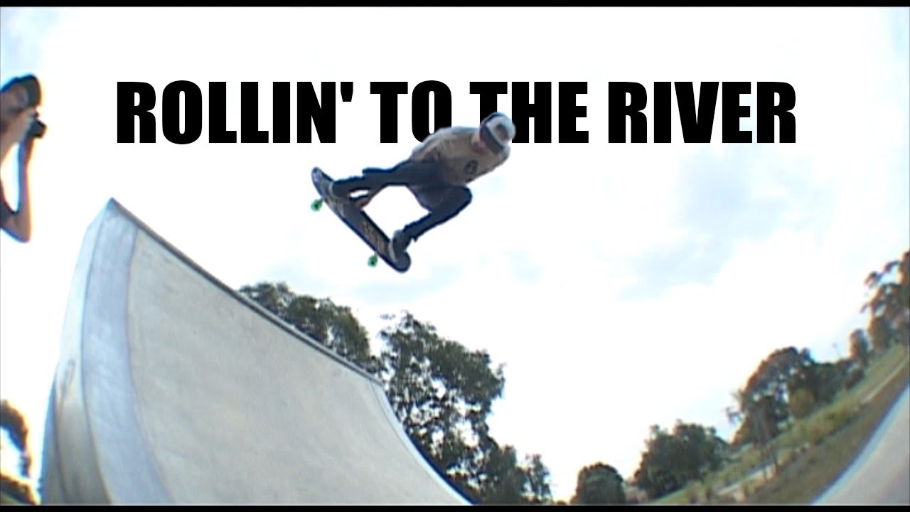 ROLLIN' TO THE RIVER