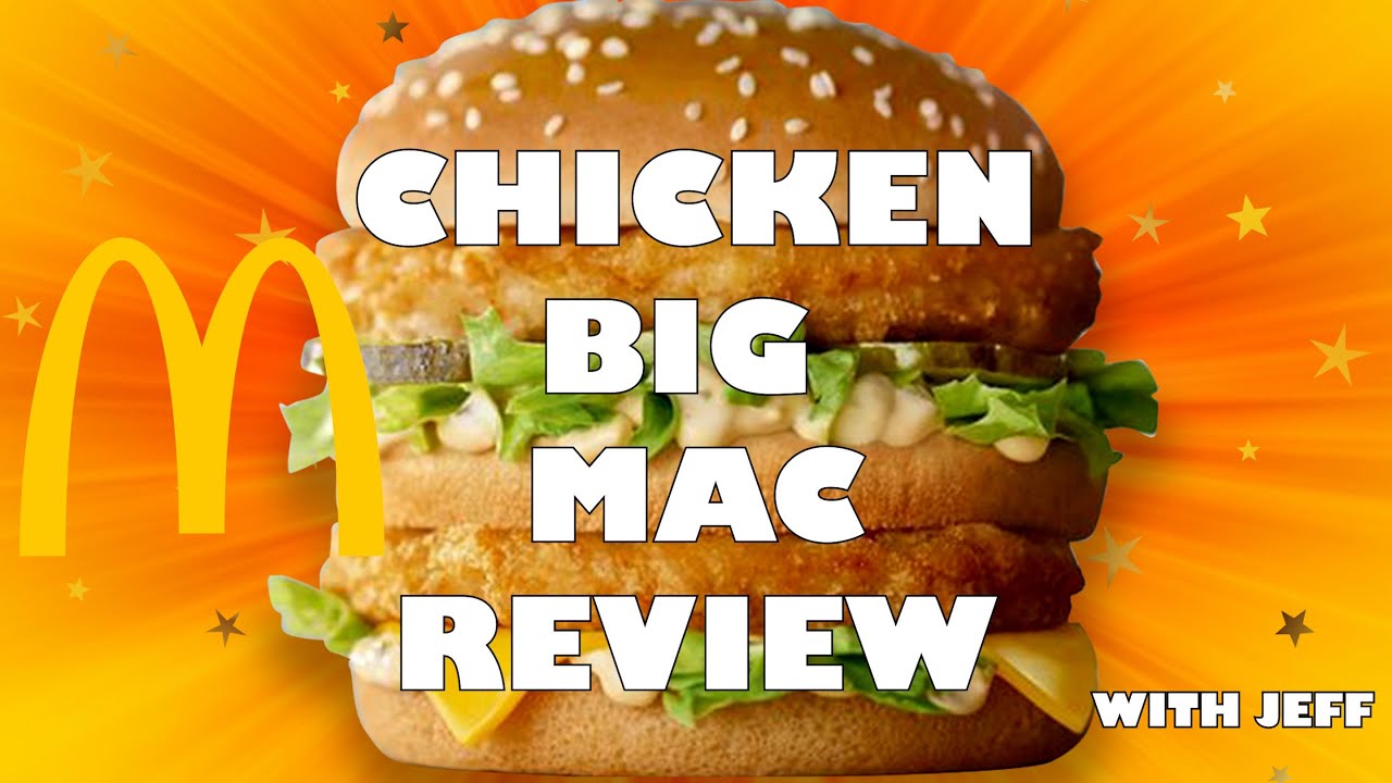 Chicken Big Mac Review 2 years to make this?! YouTube