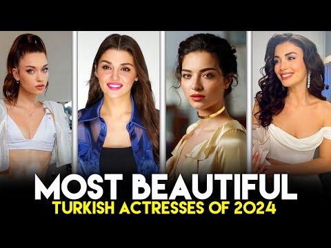 Most Beautiful Turkish Actresses of 2024 - Top 10 Turkish Actresses