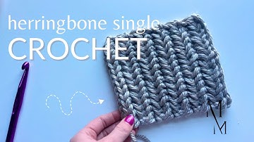 Herringbone Single Crochet Step by Step Tutorial