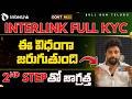 InterLink KYC Full Process Explained | Step-by-Step Guide | Don’t Miss This Update |@BullRunTelugu