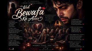 Wo bewafa ka asar heart touching heartbreak emotional soft vibe 💔 #sadsong #subscribe #alone #ishq
