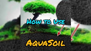 HOW TO: Use AQUA SOIL / Plant Substrate PROPERLY