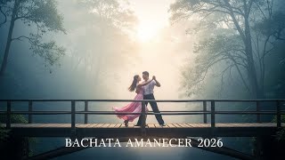 Bachata Nueva Chill 2026 🌌 Sonidos Suaves para Noches Latinas
