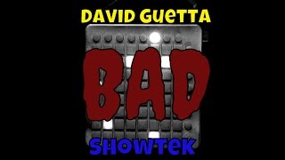 David Guetta & Showtek - BAD ft. Vassy [Launchpad Remake] Resimi