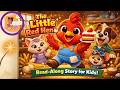 The Little Red Hen Read Aloud Story For Kids Learn Hard Work Responsibility 