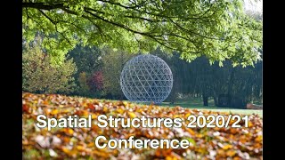 Keep Up-to-Date with the Spatial Structures 2020/21 Conference