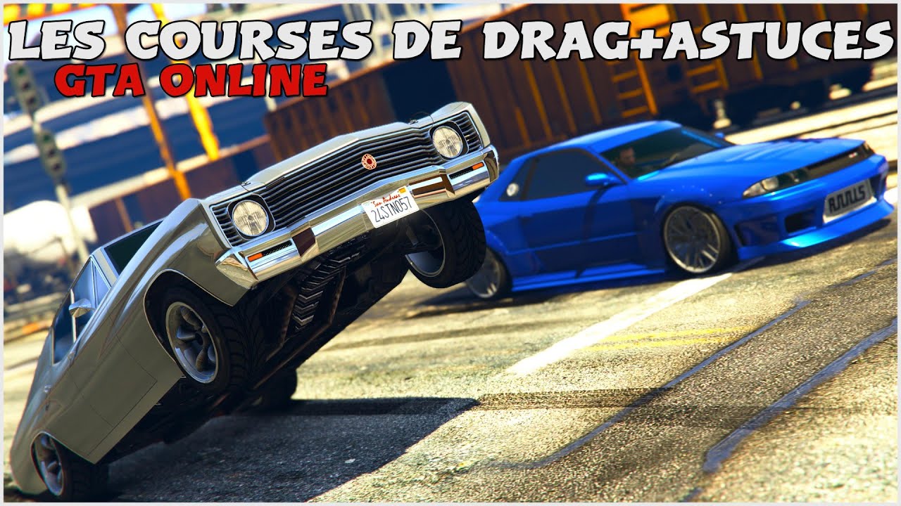 GTA ONLINE - COURSES DE DRAG + ASTUCES À SAVOIR POUR BIEN COMMENCER ...