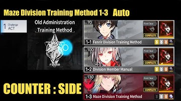 Maze Division Training Method 1-3 [Auto] | Counter:Side