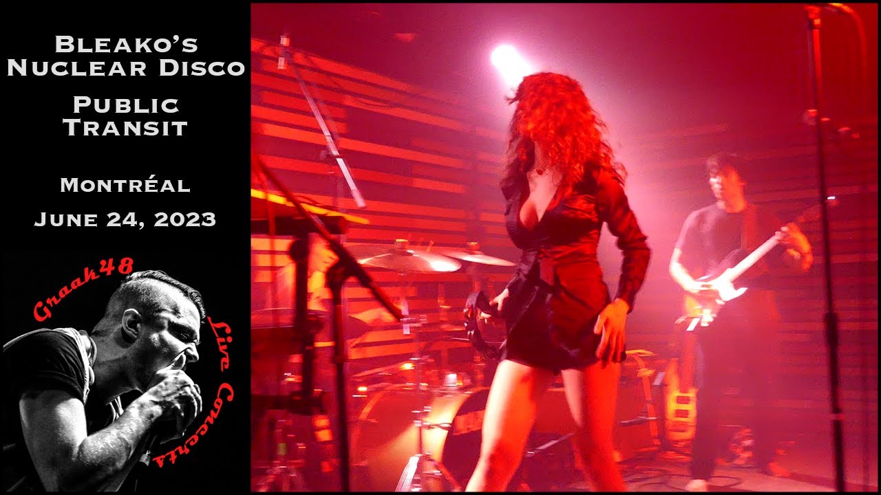 Bleako's Nuclear Disco - "Public Transit" - Montréal - June 24, 2023