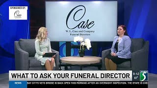 Case Funeral Home: What to ask a funeral director
