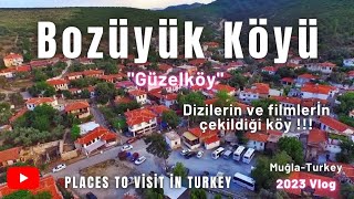 Bozüyük Köyü- Güzelköy Muğla Türkiye 2023 #gezilecekyerler #gezivlog #gezilecek #muğla