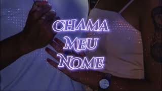 Chama meu nome - (VISUALIZER)