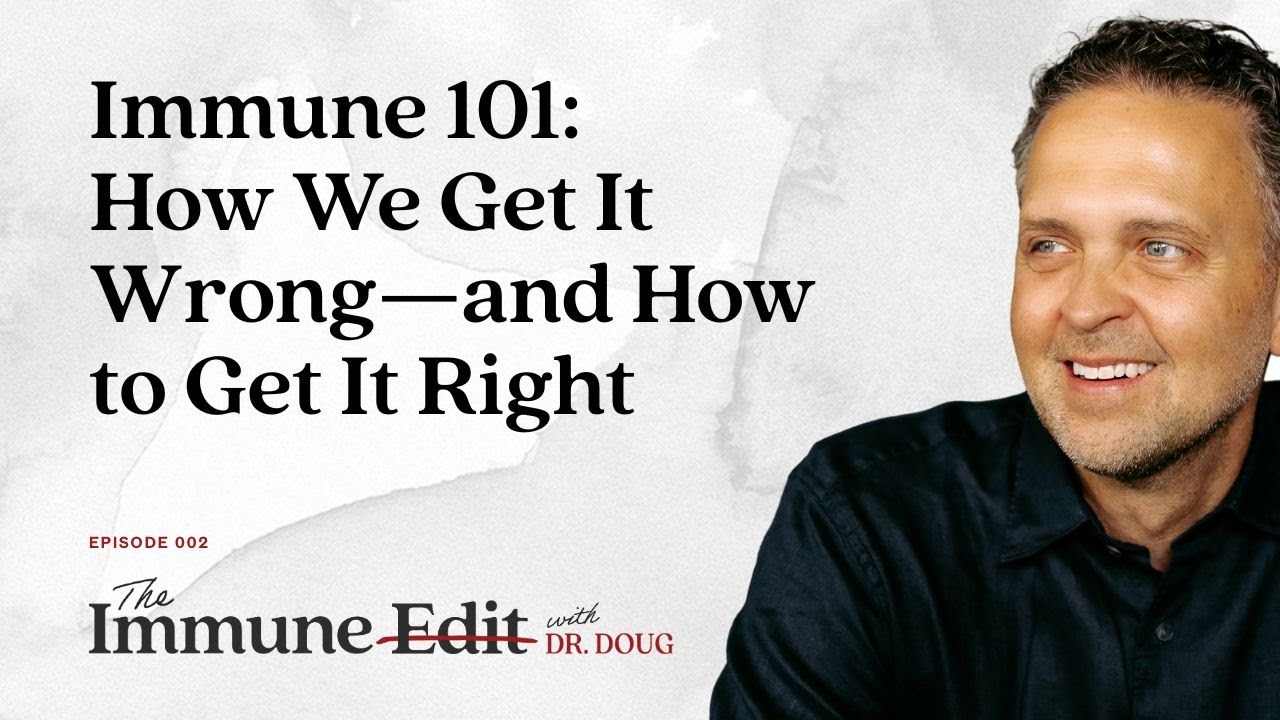 Immune 101: How We Get It Wrong—and How to Get It Right - YouTube