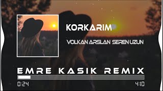 Volkan Arslan & Seren Uzun - Korkarım ( Emre Kaşık Remix ) Resimi