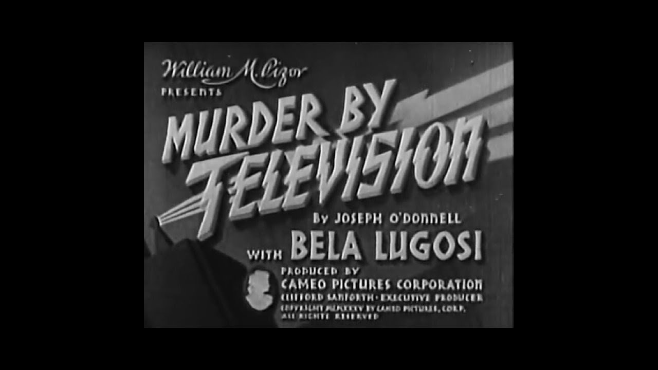 Murder By Television-FULL MOVIE-1935-Bella Lugosi