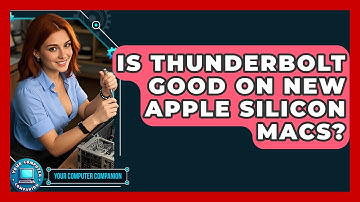 Is Thunderbolt Good On New Apple Silicon Macs? - Your Computer Companion